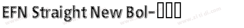 EFN Straight New Bol字体转换